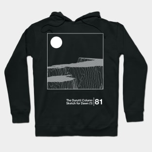 The Durutti Column - Sketch For Dawn / Minimalist Graphic Artwork Design Hoodie